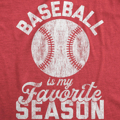 Baseball Is My Favorite Season Men's Tee